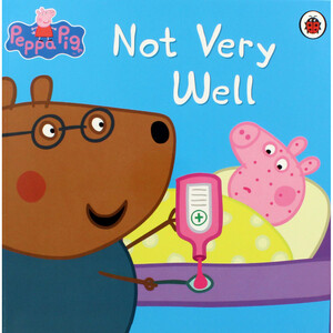 Книги для дітей: Peppa Pig: Not Very Well