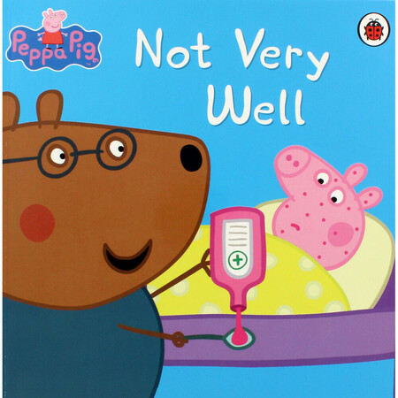 Художественные книги: Peppa Pig: Not Very Well