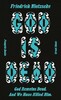 Penguin Great Ideas: God is Dead. God Remains Dead. And We Have Killed Him