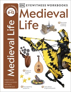Книги для дітей: Eyewitness Workbooks: Medieval Life [Dorling Kindersley]