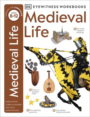 Історія та мистецтво: Eyewitness Workbooks: Medieval Life [Dorling Kindersley]