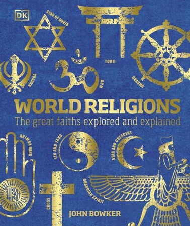 Релігія: World Religions: The Great Faiths Explored and Explained
