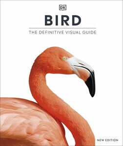Книги для взрослых: The Definitive Visual Guide: Bird [Dorling Kindersley]