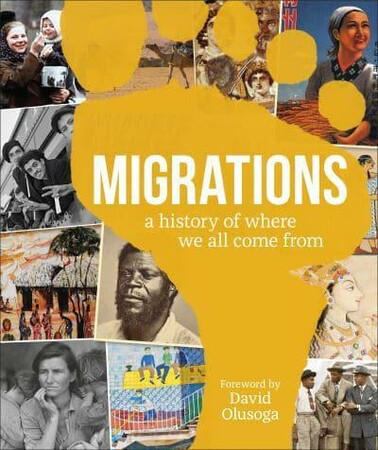 Історія: Migrations: A History of Where We All Come From [Dorling Kindersley]