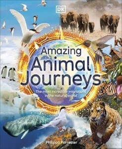 Підбірка книг: Amazing Animal Journeys [Dorling Kindersley]