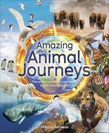 Книги про тварин: Amazing Animal Journeys [Dorling Kindersley]