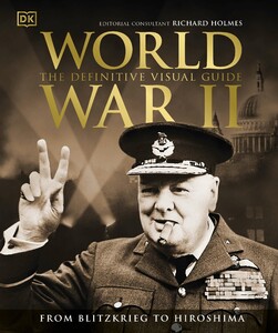 История: World War II The Definitive Visual Guide