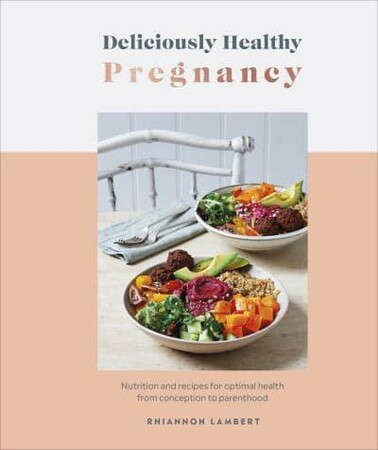 Медицина і здоров`я: Deliciously Healthy Pregnancy [Dorling Kindersley]