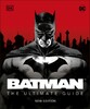 Batman The Ultimate Guide
