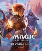 Magic The Gathering The Visual Guide [Dorling Kindersley]