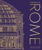 The Definitive Visual History: Ancient Rome [Dorling Kindersley]