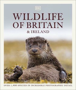 Книги для взрослых: Wildlife of Britain and Ireland [Dorling Kindersley]