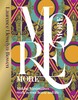 More More More: Making Maximalism Work in Your Home and Life [Dorling Kindersley]