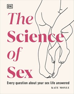 Книги для взрослых: The Science of Sex  [Dorling Kindersley]