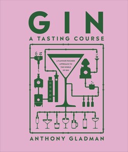 Книги для дорослих: Gin A Tasting Course [Dorling Kindersley]