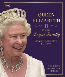 Біографії і мемуари: Queen Elizabeth II and the Royal Family [Hardcover]