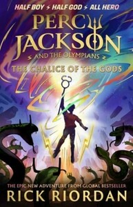 Percy Jackson and the Olympians: The Chalice of the Gods [Puffin]