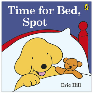 Художественные книги: Time for Bed, Spot