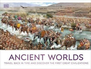 История и искусcтво: Ancient Worlds [Dorling Kindersley]