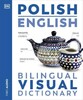 Visual Bilingual Dictionary: Polish-English (new edition) [Dorling Kindersley]