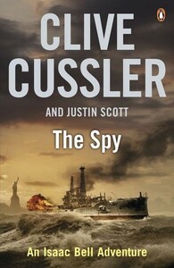Книги для взрослых: Isaac Bell Series (Book 3): The Spy [Penguin]
