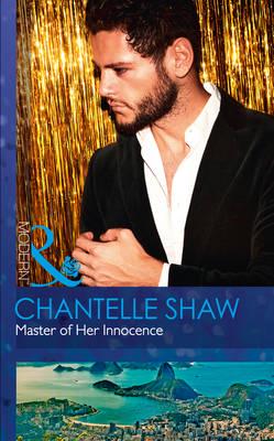 Художественные: Master of Her Innocence - Bought by the Brazilian (Chantelle Shaw)