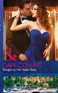 Книги для дорослих: Bought by Her Italian Boss (Dani Collins)