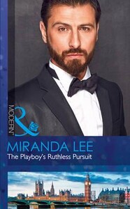 Художні: The Playboys Ruthless Pursuit - Rich, Ruthless and Renowned (Miranda Lee)
