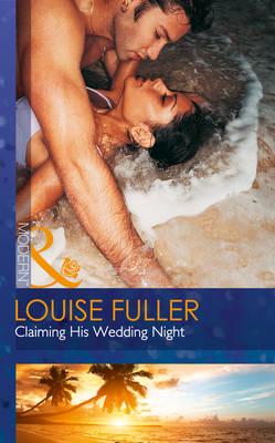 Художні: Claiming His Wedding Night - Mills & Boon Modern (Louise Fuller)
