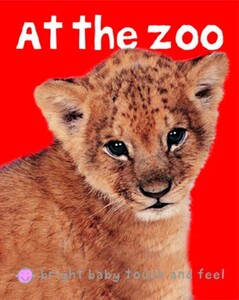 Книги для дітей: Bright Baby Touch & Feel At the Zoo