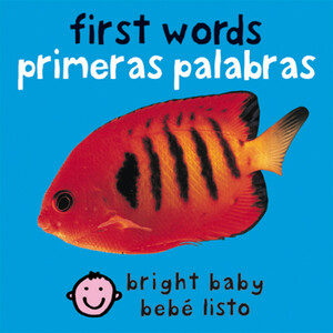 Книги для детей: Bilingual Bright Baby First Words