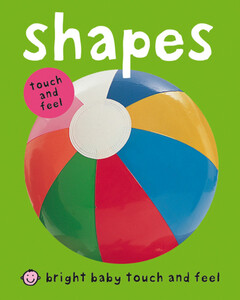 Книги для дітей: Bright Baby Touch & Feel Shapes