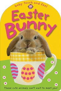 Интерактивные книги: Baby Touch and Feel Easter Bunny