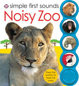 Книги для дітей: Simple First Sounds Noisy Zoo