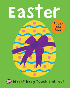 Книги для дітей: Bright Baby Touch and Feel Easter