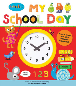Книги для детей: Schoolies: My School Day