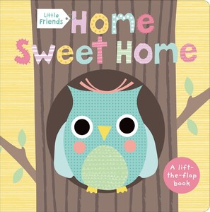 Книги для детей: Little Friends: Home Sweet Home