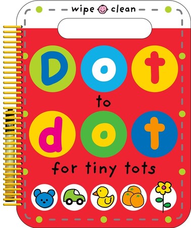 : Dot to Dot for Tiny Tots Wipe Clean Activity Book