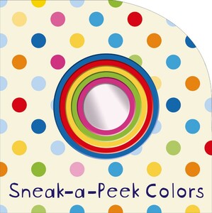 Развивающие книги: Sneak-a-Peek: Colors