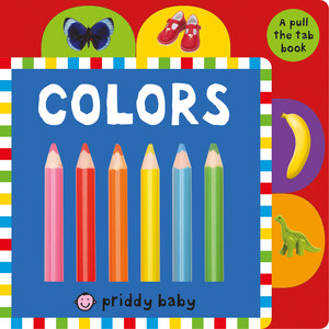 Развивающие книги: Pull the Tab: Colors