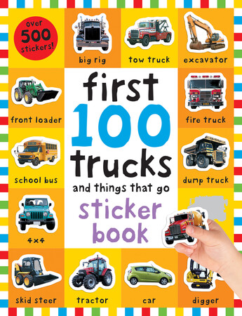 : First 100 Stickers: Trucks and Things That Go