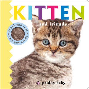 Книги для дітей: Kitten and Friends Touch and Feel