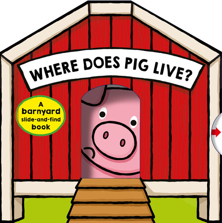 Для молодшого шкільного віку: Where Does Pig Live?