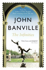The Infinities, John Banville [Pan Macmillan]