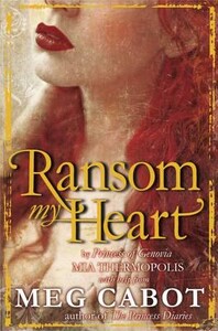 Книги для дорослих: Ransom My Heart (Meg Cabot)