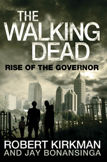 Художественные: The Walking Dead Book1: Rise of the Governor