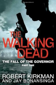 Книги для взрослых: The Walking Dead Book3: The Fall of the Governor