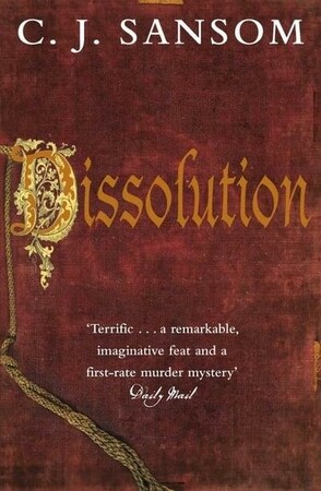 Художні: Shardlake Series Book1: Dissolution [Pan Macmillan]