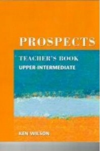 Книги для дітей: Prospects Upper Intermediate Teacher's Book [Macmillan]