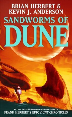 Художні: Dune Chronicles Book8: Sandworms of Dune [Hodder & Stoughton]